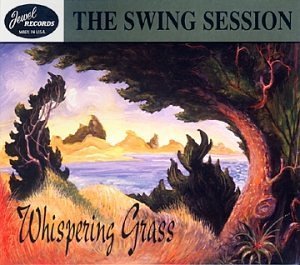 Swing Session/Whispering Grass