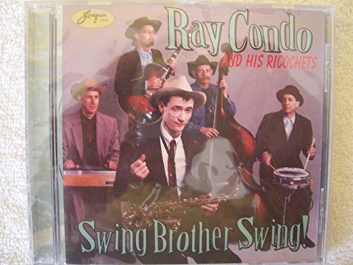 Ray & His Ricochets Condo Swing Brother Swing 