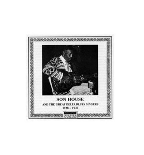 Son House 1928 30 Son House & The Great 