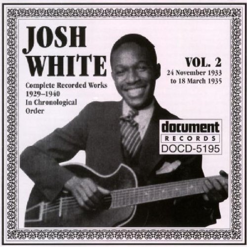 Josh White Vol. 2 (1933 35) 