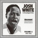 Josh White Vol. 6 (1944 45) In Chronologi 
