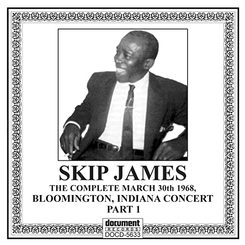 Skip James The Complete Bloomington Indiana Concert Part 1 