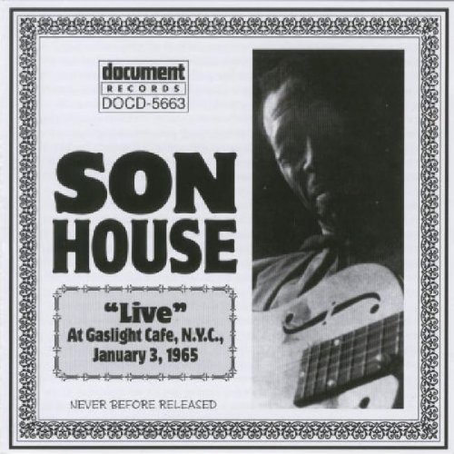 Son House/Live At The Gaslight Cafe Nyc