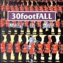 Thirty Foot Fall/Divided We Stand
