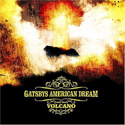 Gatsby's American Dream/Volcano