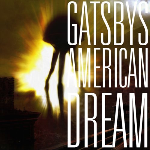 Gatsbys American Dream Gatsbys American Dream 