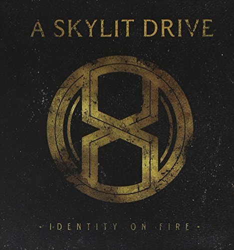 Skylit Drive Identity On Fire 