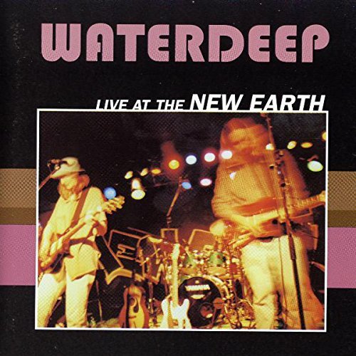Waterdeep Live At The New Earth 