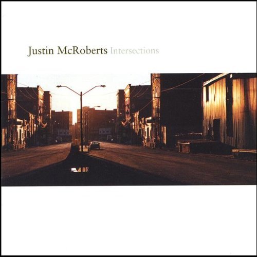 Justin Mcroberts/Intersections