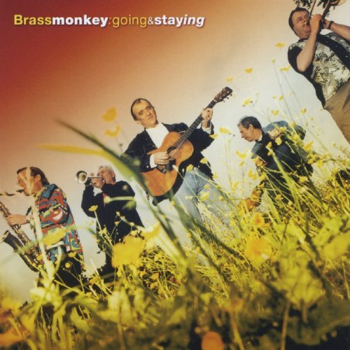 Brass Monkey/Going & Staying