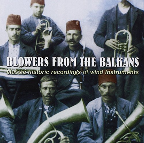 Blowers From The Balkans Clas Blowers From The Balkans Clas 