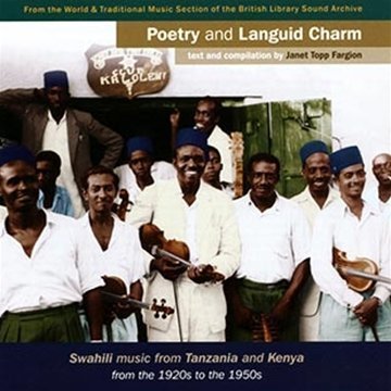 Poetry & Languid Charm/Swahili Music From Tanzania &