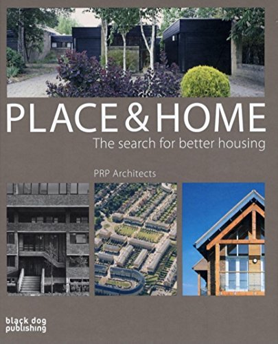 Jeremy Melvin/Place and Home@ The Search for Better Housing / Prp Architects