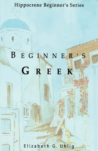 Elizabeth G. Uhlig Beginner's Greek 