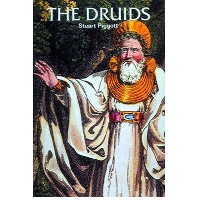 Stuart Piggott The Druids Revised 