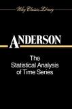 Theodore W. Anderson The Statistical Analysis Of Time Series Wiley Classics 