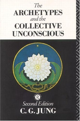 Carl Gustav Jung The Archetypes And The Collective Unconscious 