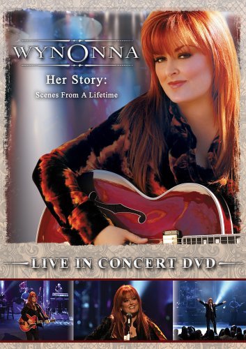 Wynonna Judd Her Story Scenes From A Lifet 