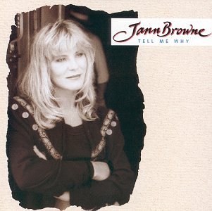 Jann Browne/Tell Me Why