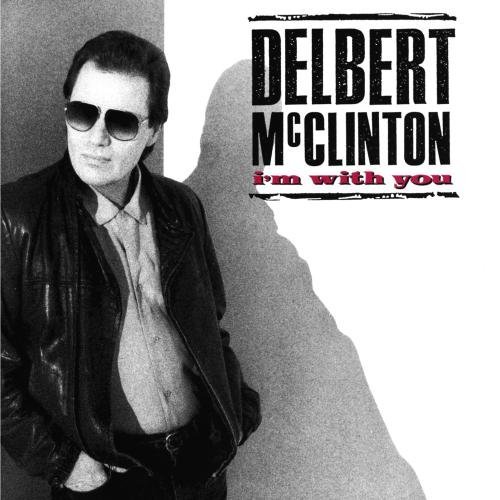 Delbert Mcclinton I'm With You CD R 