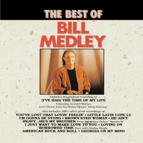 Bill Medley Best Of Bill Medley CD R 