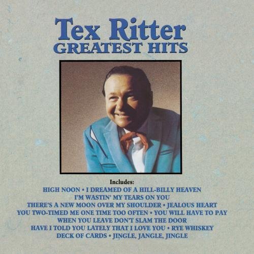 Tex Ritter Greatest Hits CD R 
