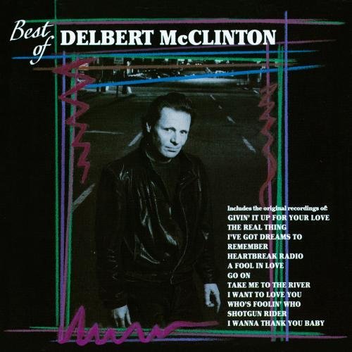 Delbert Mcclinton Best Of Delbert Mcclinton CD R 