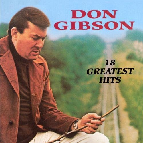 Don Gibson 18 Greatest Hits CD R 