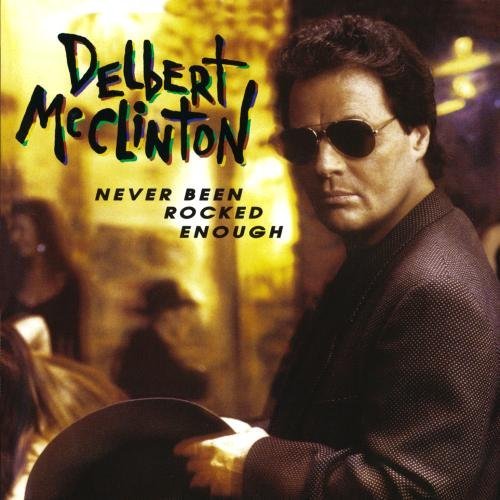 Delbert Mcclinton Never Been Rocked Enough CD R 