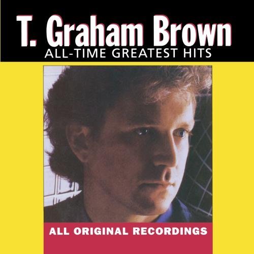 T. Graham Brown/All-Time Greatest Hits@Manufactured on Demand
