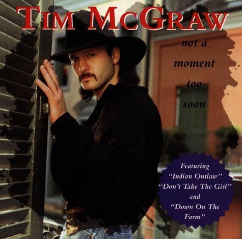 Tim Mcgraw Not A Moment Too Soon 
