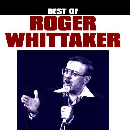 Roger Whittaker Best Of Roger Whittaker CD R 