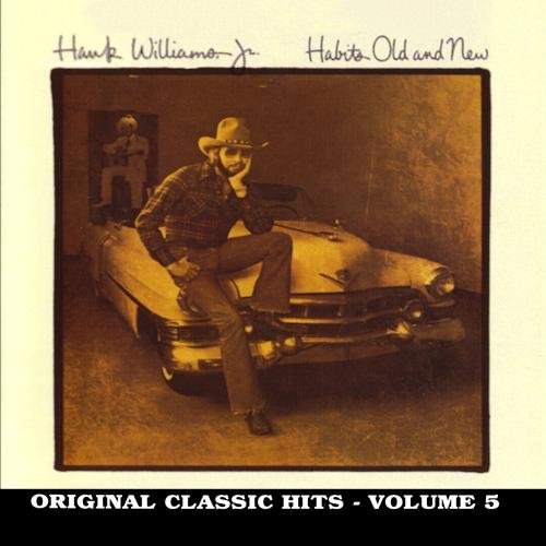 Hank Jr. Williams Vol. 5 Habits Old & New CD R 