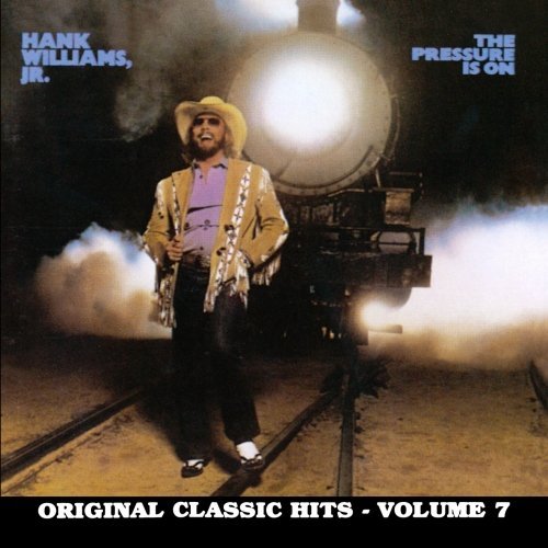Hank Jr. Williams Vol. 7 Pressure Is On CD R 