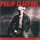 Philip Claypool Circus Leaving Town CD R 