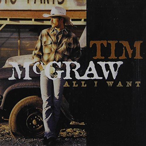 Tim Mcgraw All I Want 
