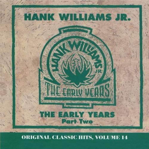 Hank Jr. Williams Vol. 2 Early Years CD R Original Classic Hits 