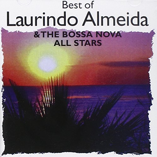Laurindo & Bossa Nova Almeida Best Of Laurindo & Bossa Nova CD R 