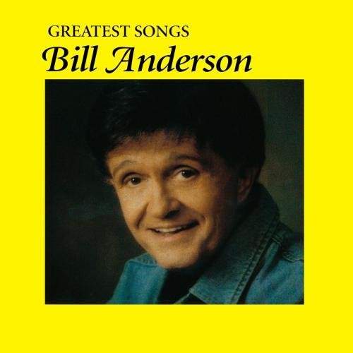 Bill Anderson Greatest Songs CD R 