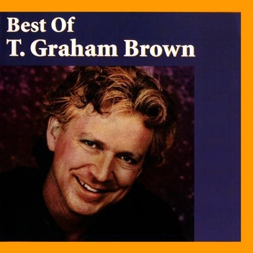 T. Graham Brown/Best Of T. Graham Brown@Cd-R
