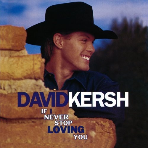 David Kersh If I Never Stop Loving You CD R 