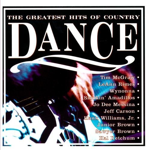 Greatest Hits Of Country Da Greatest Hits Of Country Dance CD R Wynonna Ketchum Kersh Carson 