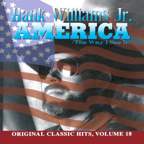 Hank Jr. Williams/America The Way I See It@Cd-R@Original Classic Hits