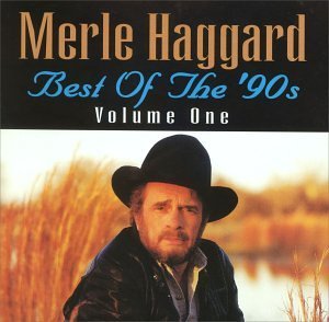 Merle Haggard/Vol. 1-Best Of The 90's