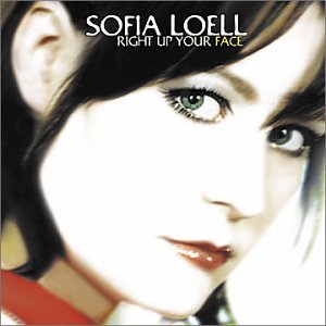 Sofia Loell/Right Up Your Face@Cd-R