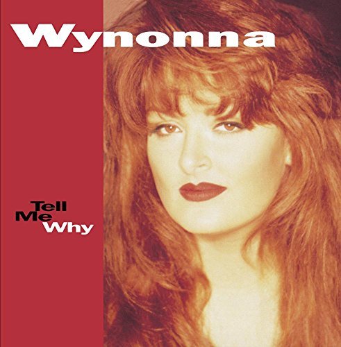 Wynonna Judd Tell Me Why CD R 