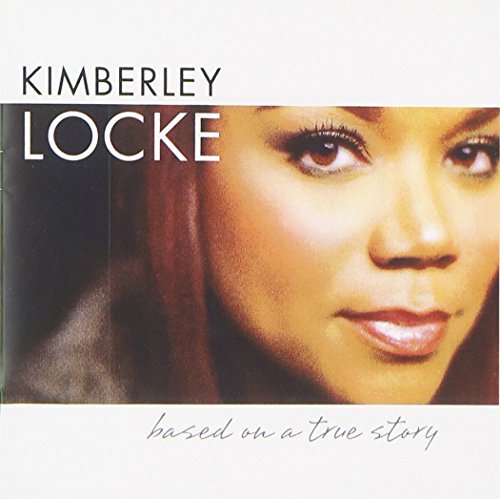 Kimberley Locke/Based On A True Story@Cd-R