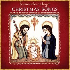 Fernando Ortega/Christmas Songs@Cd-R