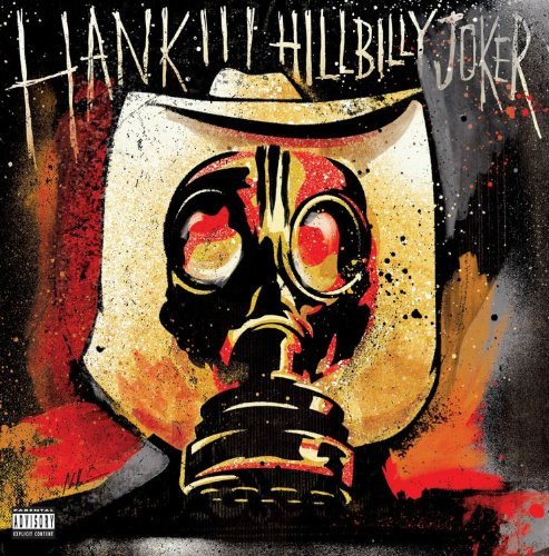 Hank 3 Williams/Hillbilly Joker@Explicit Version