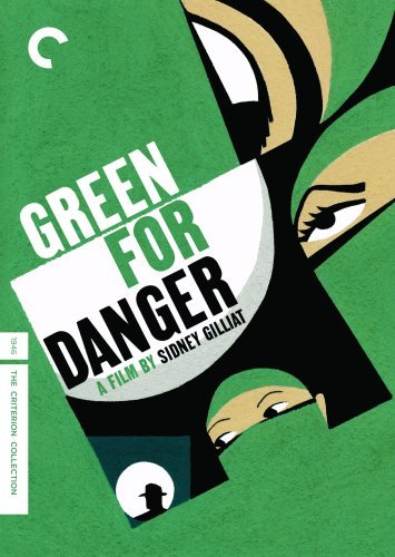 Green For Danger Green For Danger Nr Criterion 